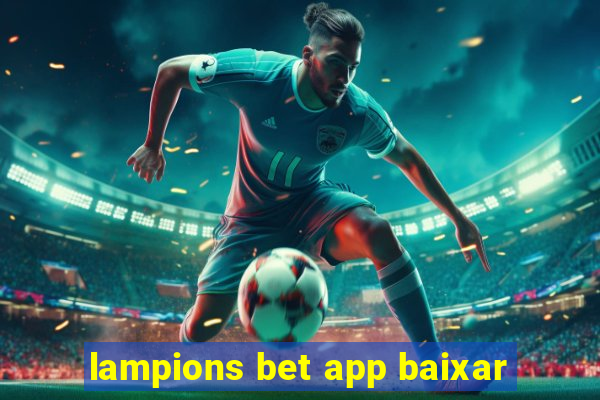 lampions bet app baixar